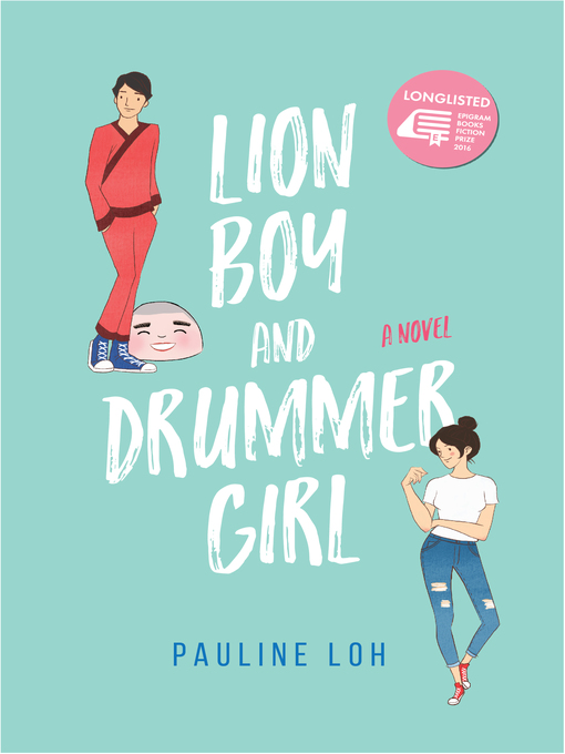 Title details for Lion Boy and Drummer Girl by Pauline Loh - Available